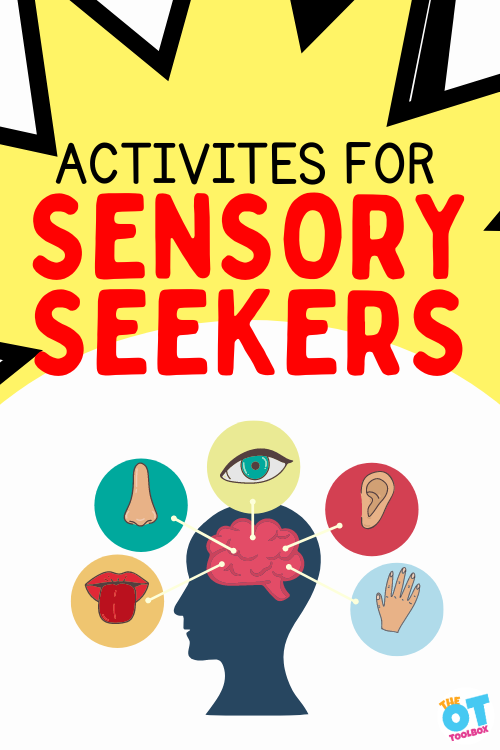 activities for sensory seekers