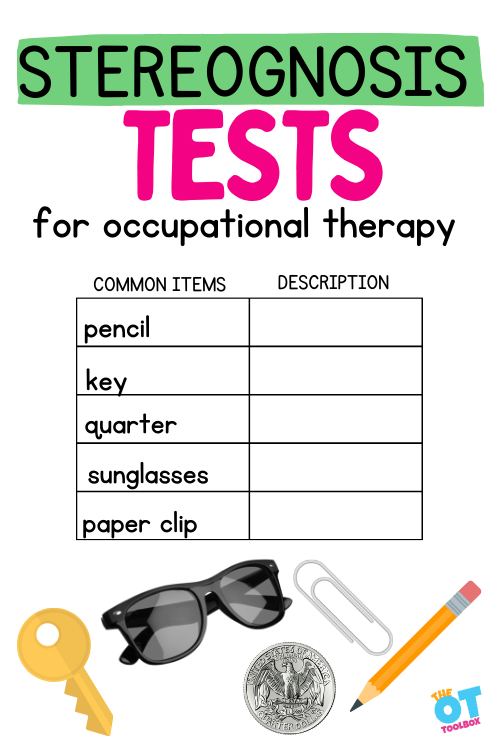 Example of a stereognosis test with form for common items like pencil, key, quarter, and description for items. Text reads "stereognosis tests for occupational therapy"