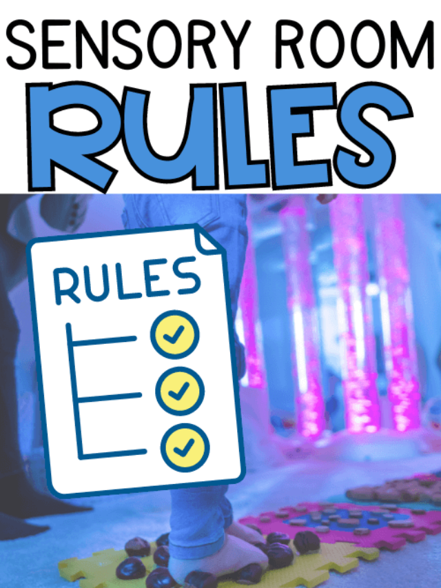 Sensory Room Rules, Protocols, and Guidelines Story