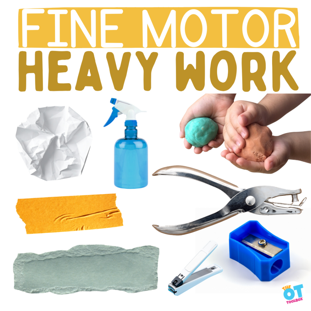 fine motor heavy work activities