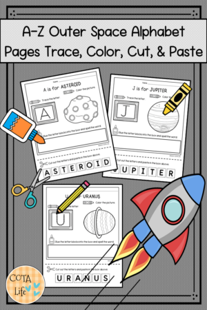 A-Z Outer Space Alphabet Activity Workbook - Trace, Color, Cut and Paste