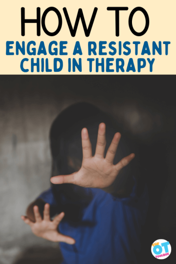 how to engage a resistant child in therapy