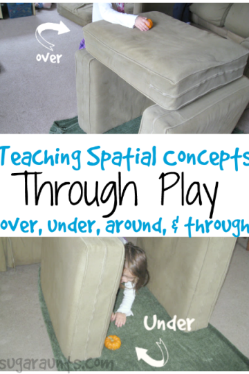 teach spatial concepts over under around and through with play