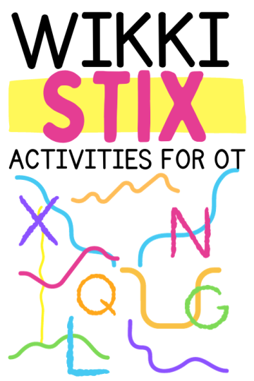 string letters and designs in bright colors, Text reads "wikki stix activities for OT"